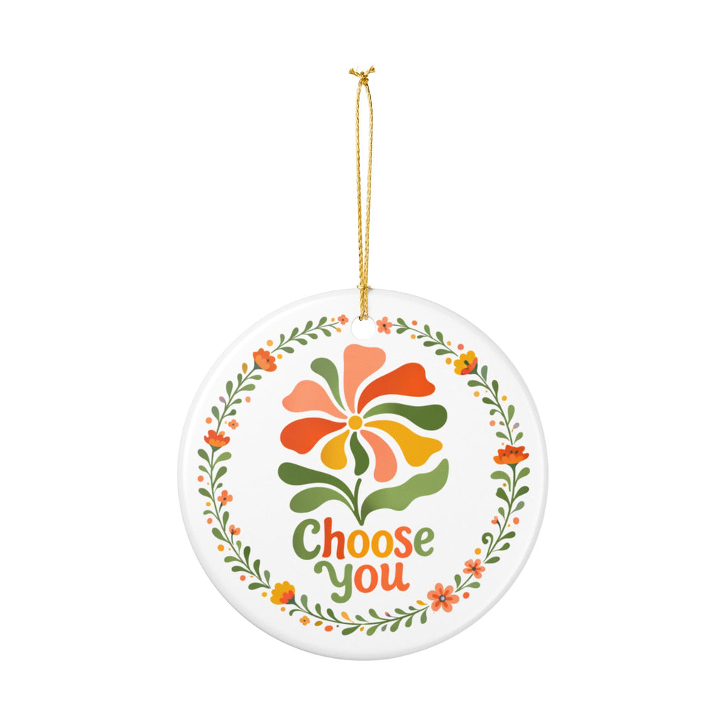 Choose You Floral Illustration Ornament | Ceramic Round Holiday Decoration
