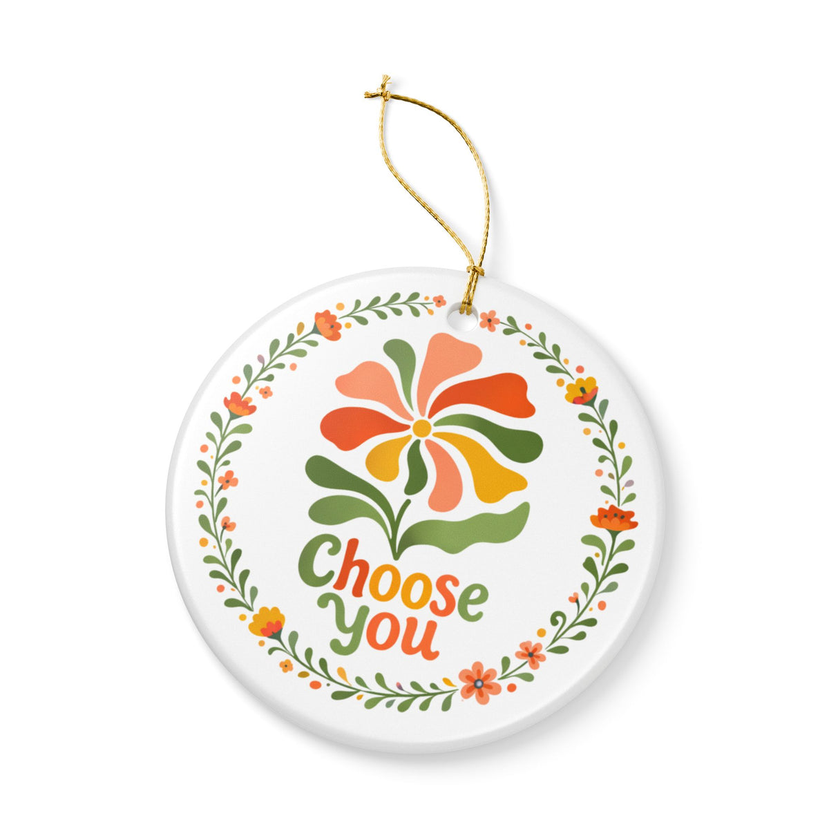 Choose You Floral Illustration Ornament | Ceramic Round Holiday Decoration